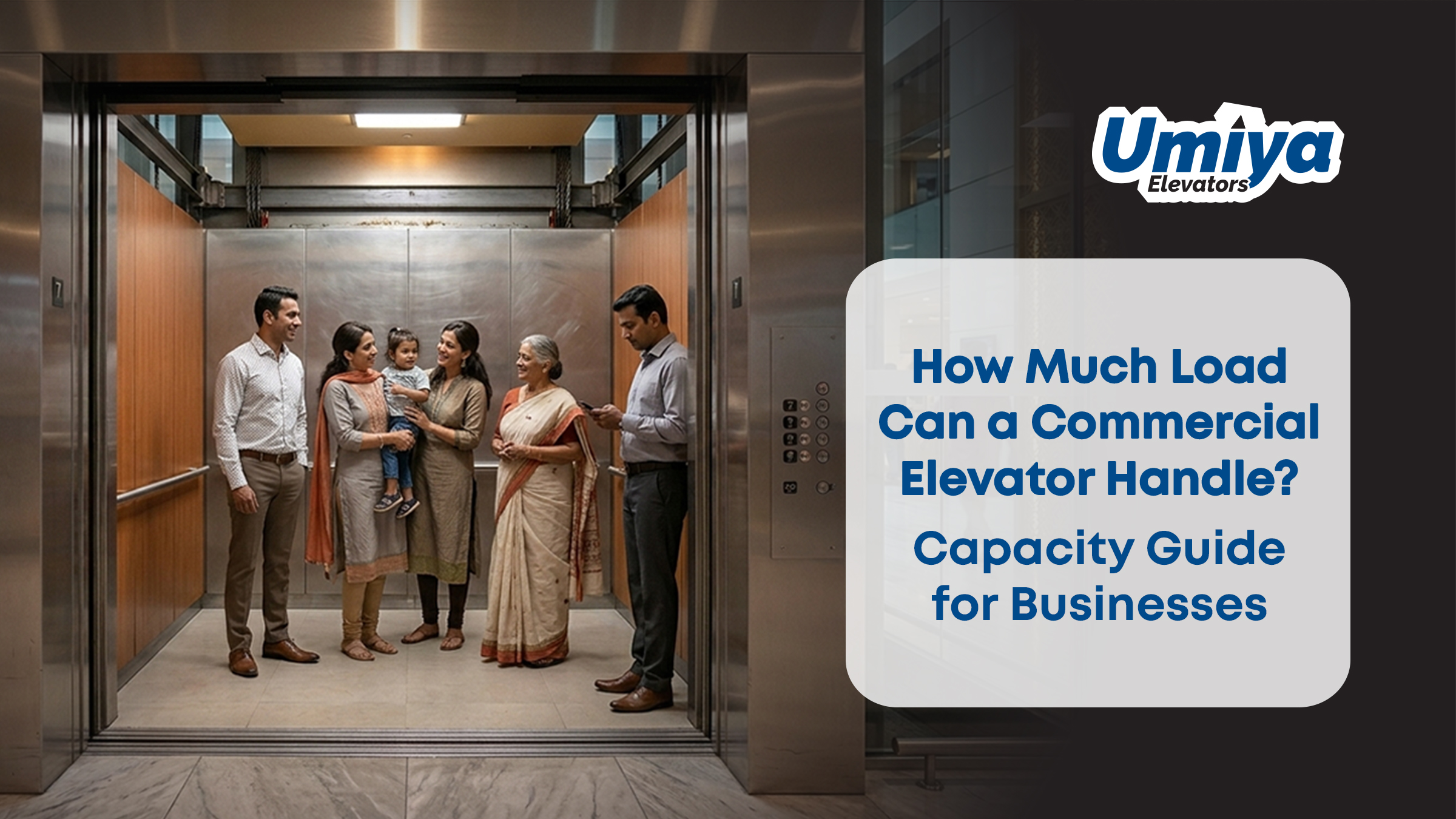 How Much Load Can a Commercial Elevator Handle Capacity Guide for Businesses - Umiya Elevators