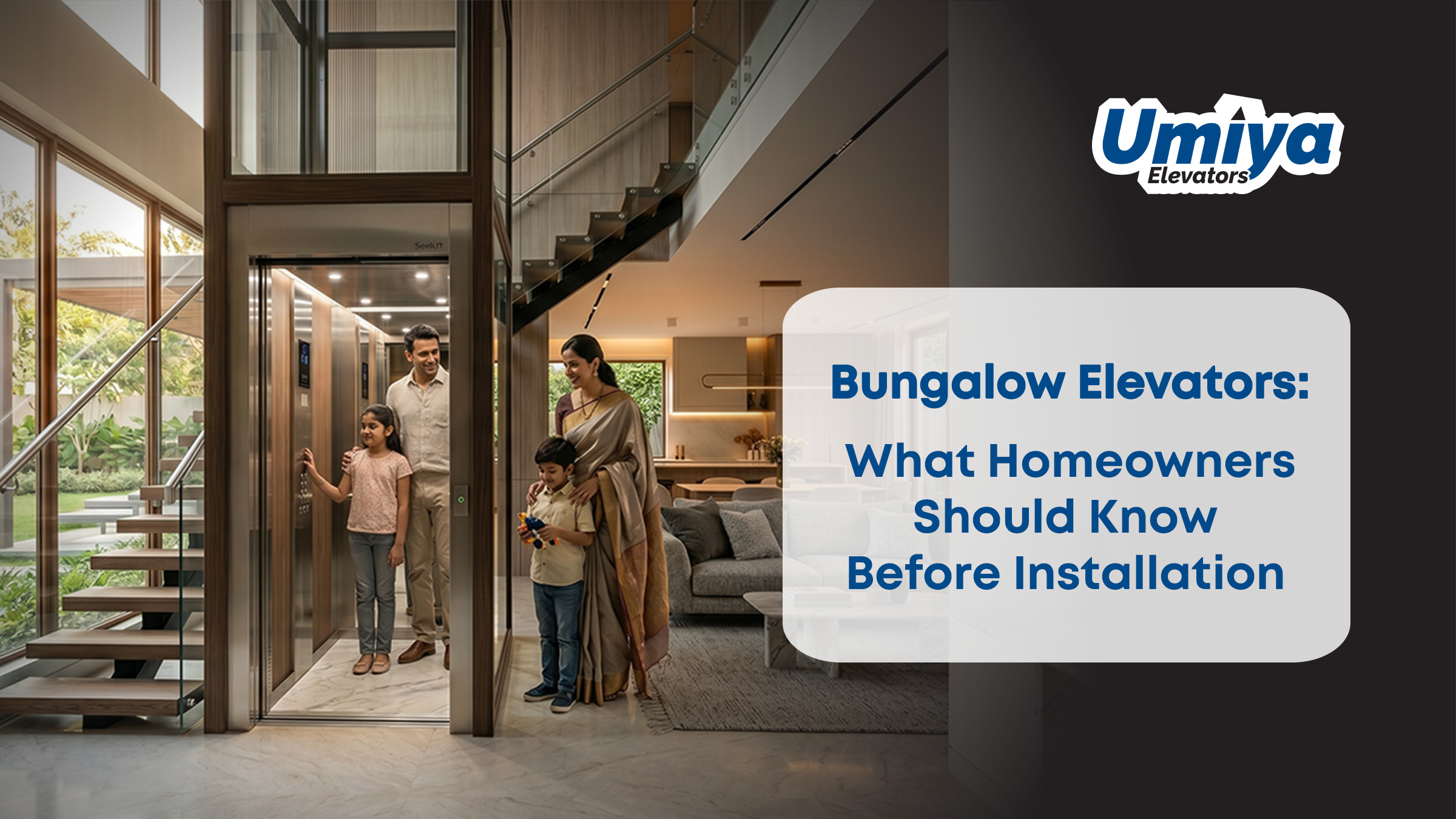 Bungalow Elevators What Homeowners Should Know Before Installation - Umiya Elevators