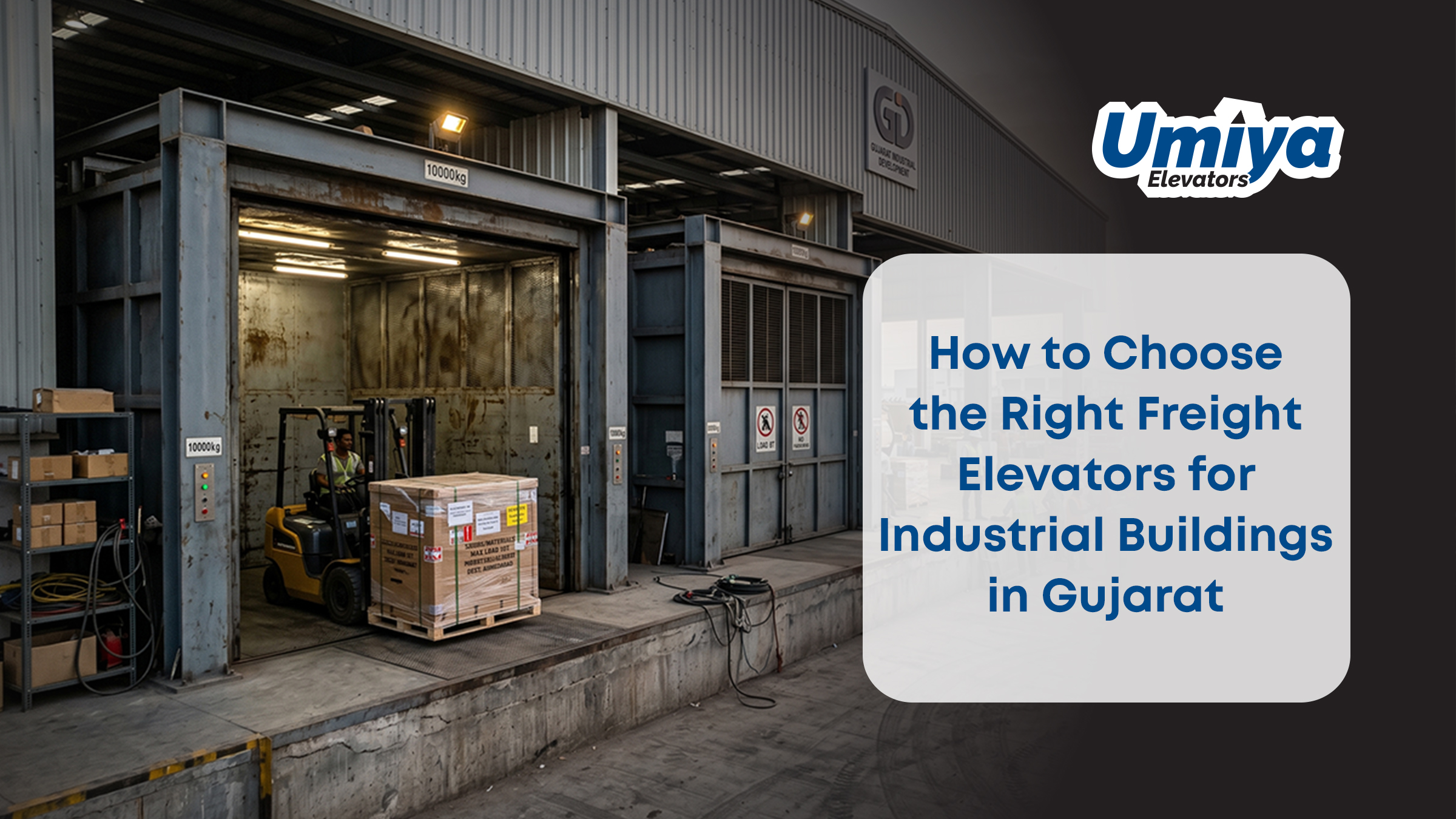 How to Choose the Right Freight Elevators for Industrial Buildings in Gujarat - Umiya Elevators