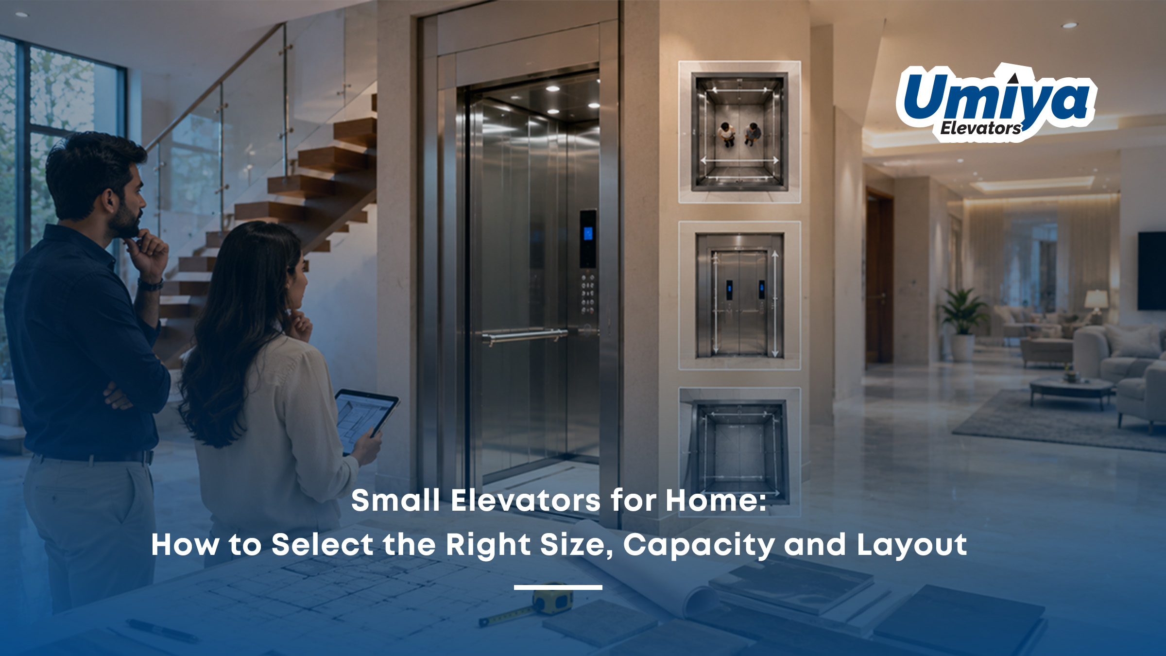 Small Elevators for Home How to Select the Right Size, Capacity and Layout - Umiya Elevators
