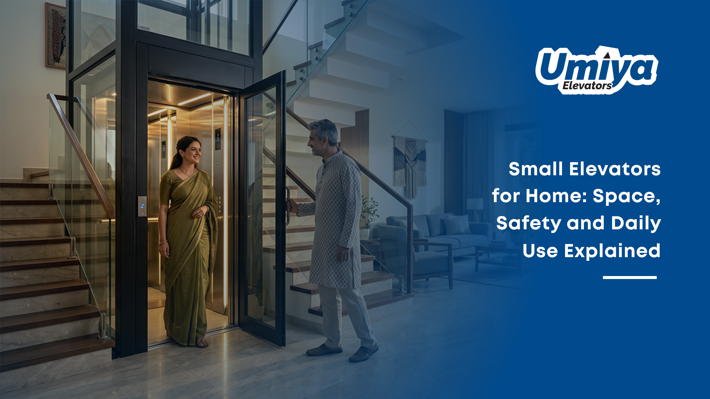 Small Elevators for Home Space, Safety and Daily Use Explained - Umiya Elevators