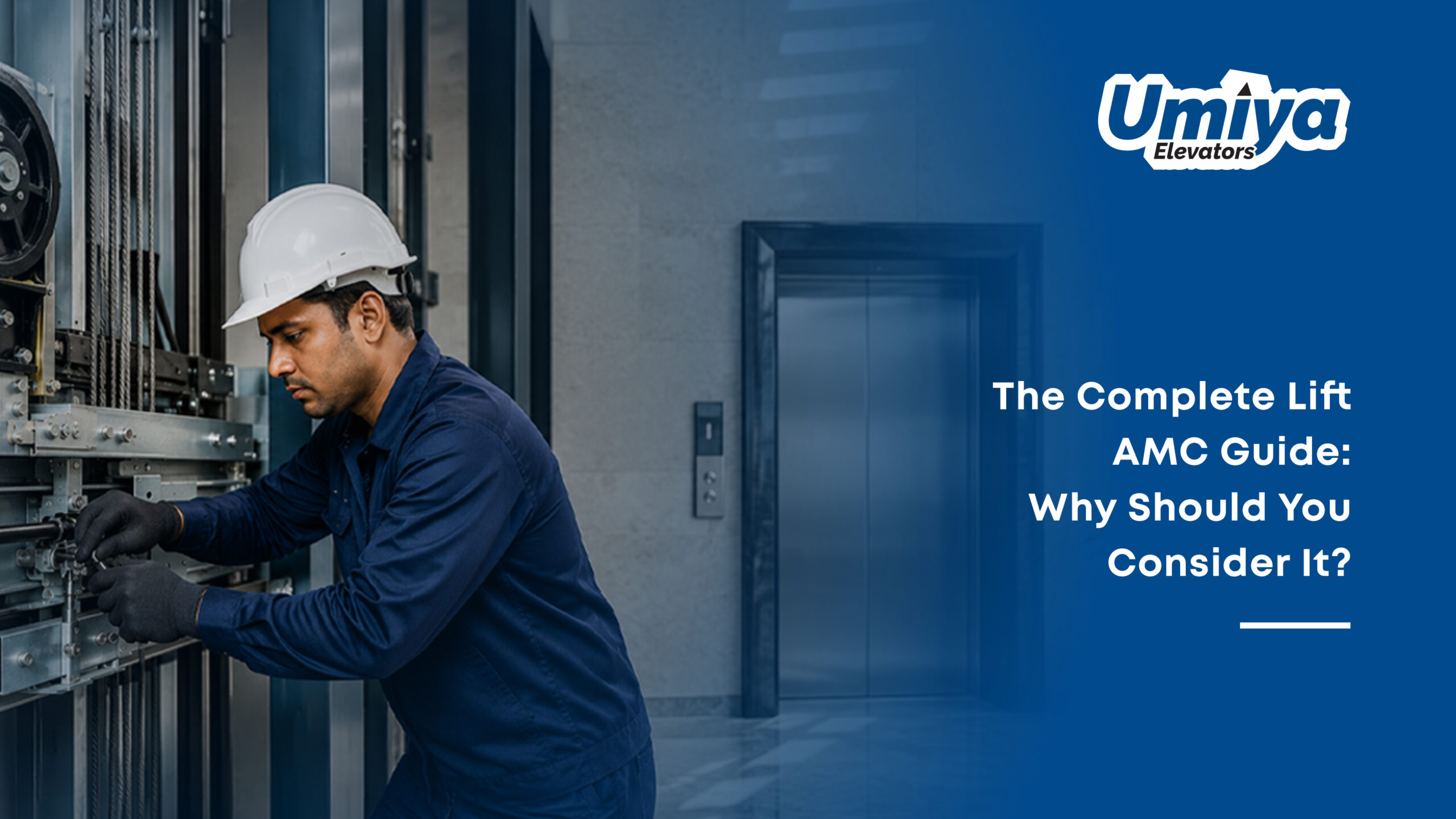 The Complete Lift AMC Guide Why Should You Consider It - Umiya Elevators