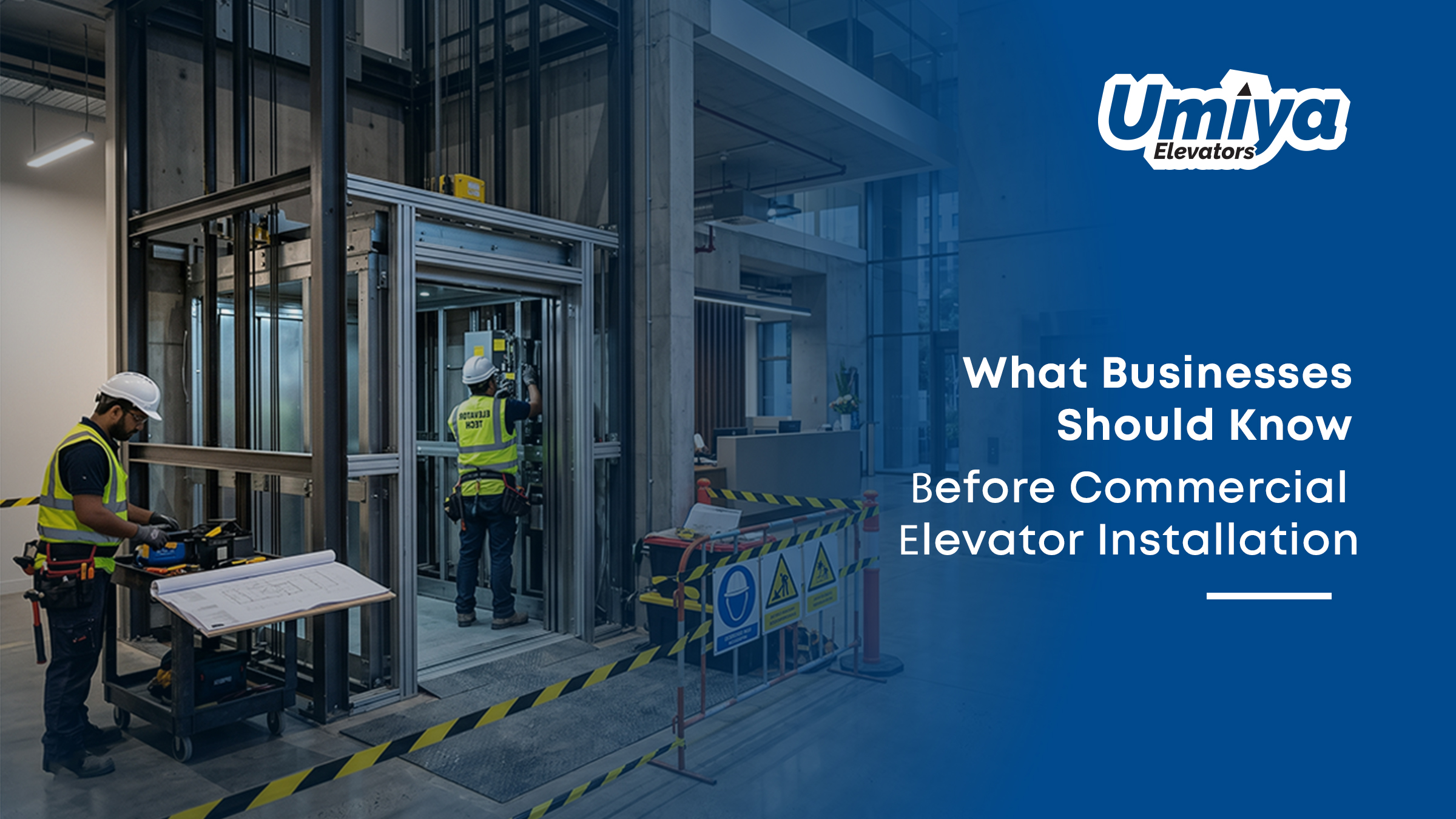 What Businesses Should Know Before Commercial Elevator Installation in Factories& Warehouses - Umiya Elevators