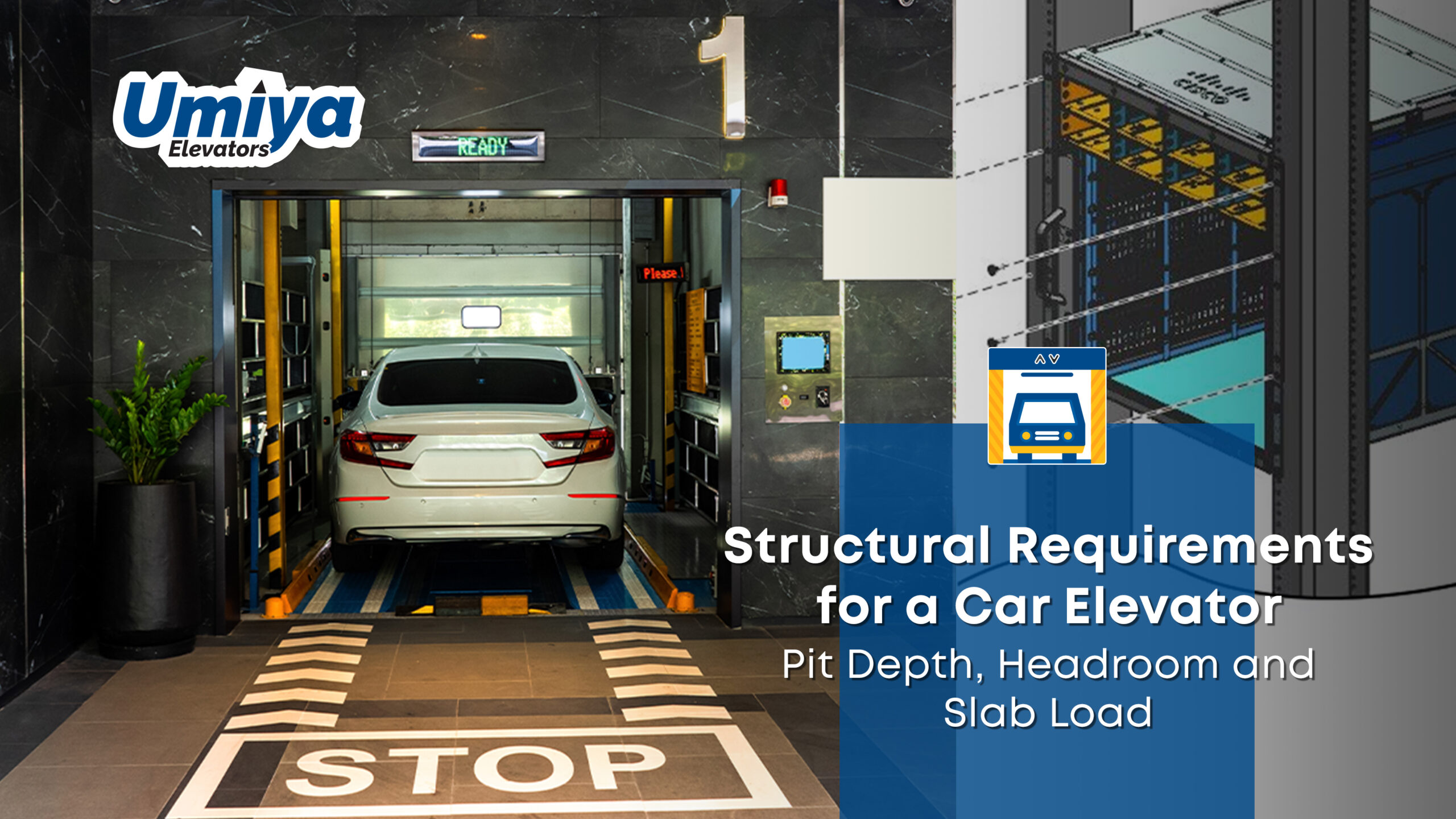 Structural Requirements for a Car Elevator Pit Depth, Headroom and Slab Load - Umiya Elevators