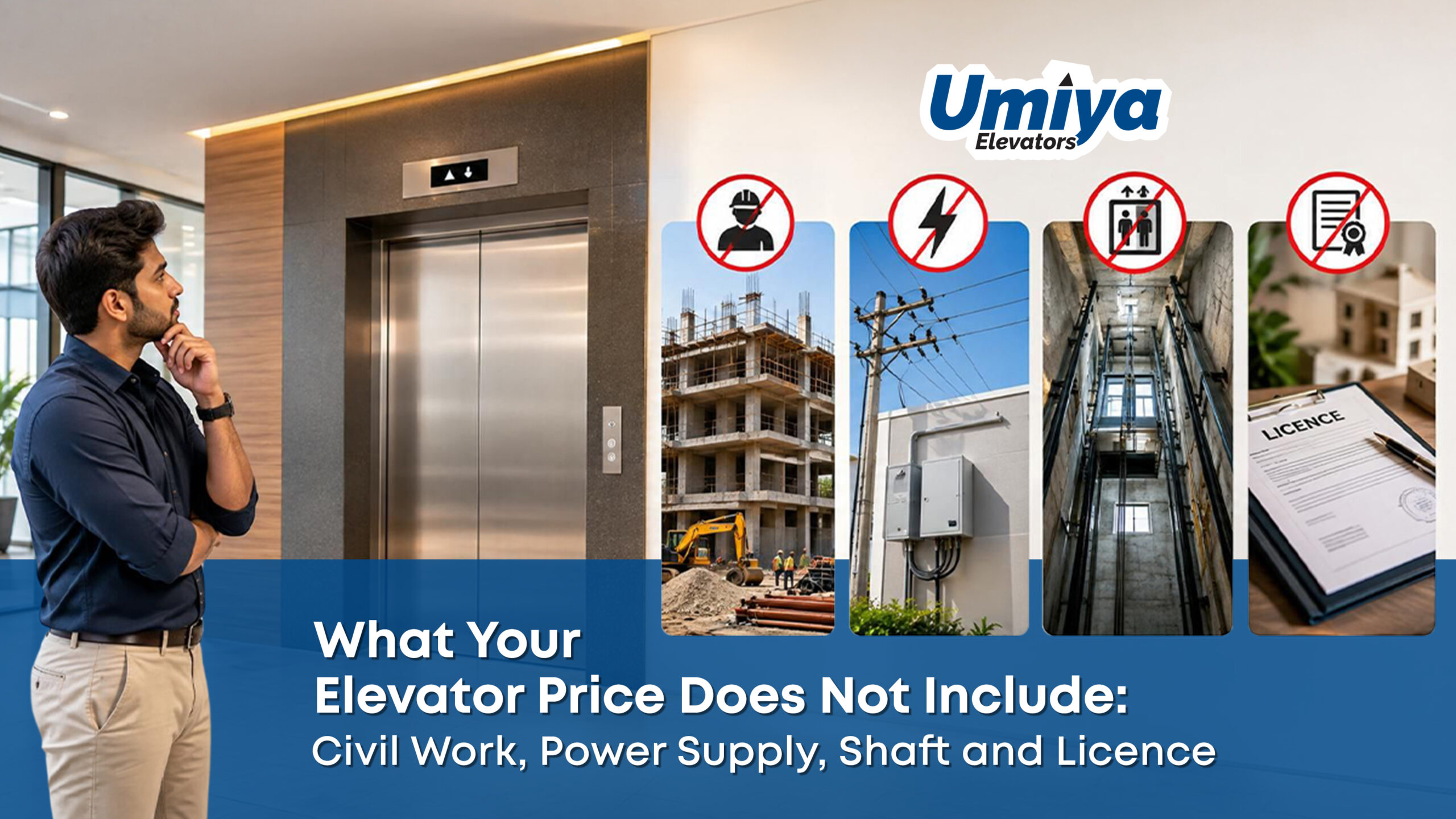 What Your Elevator Price Does Not Include Civil Work, Power Supply, Shaft and Licence - Umiya elevators